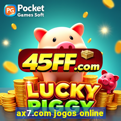 ax7.com jogos online